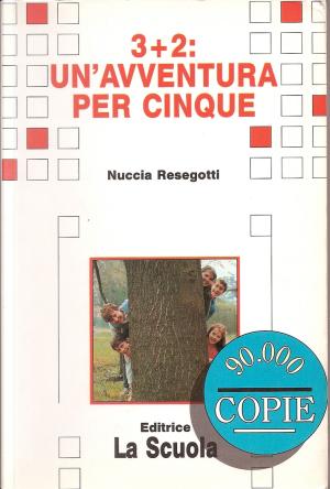3+2: UN'AVVENTURA PER CINQUE